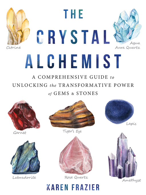 Title details for The Crystal Alchemist by Karen Frazier - Wait list